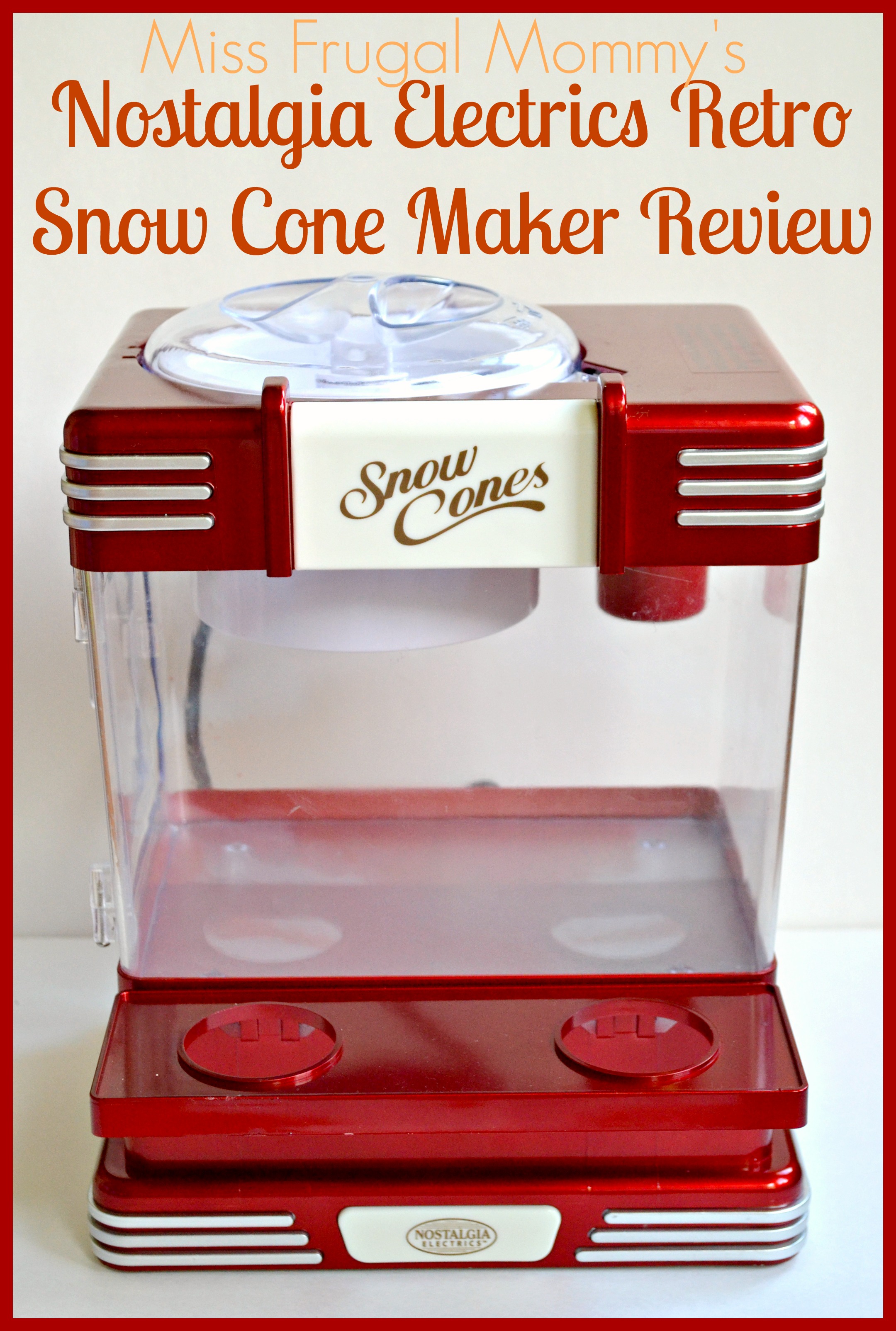 Nostalgia Electrics Retro Snow Cone Maker Review