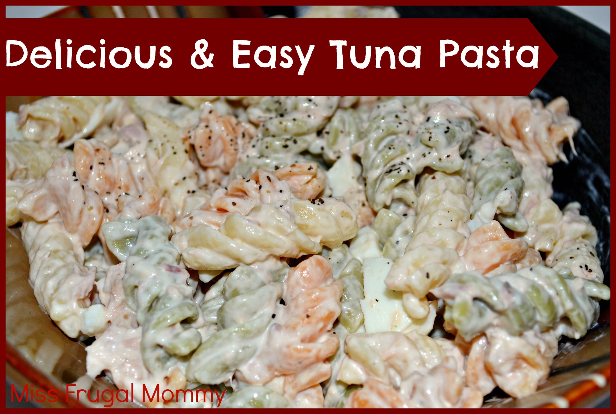 Delicious & Easy Tuna Pasta