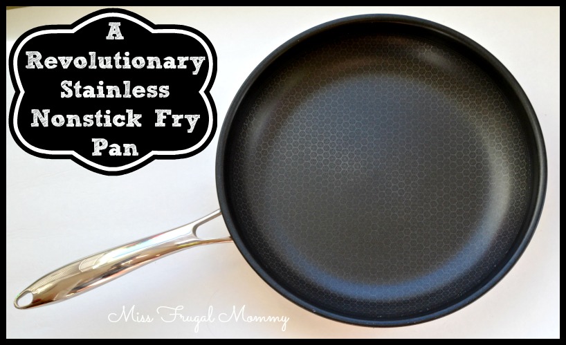 A Revolutionary Stainless Nonstick Fry Pan