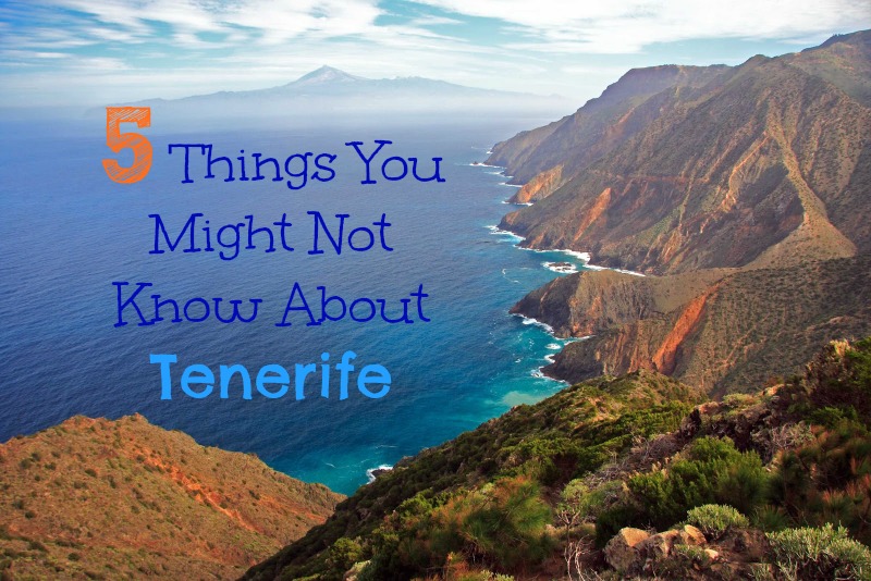 Five Things You Might Not Know About Tenerife