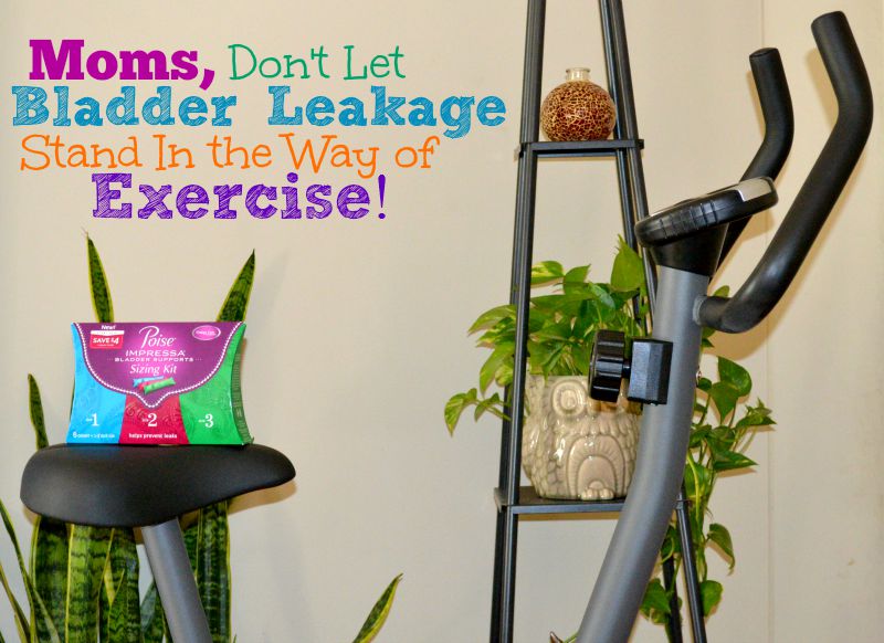 Moms, Don't Let Bladder Leakage Stand In the Way of Exercise!