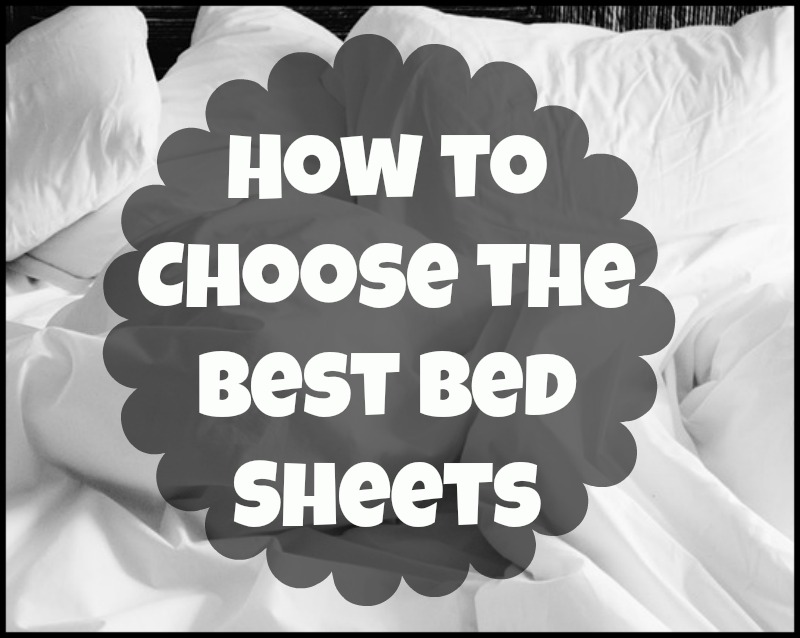 How to Choose the Best Bed Sheets 