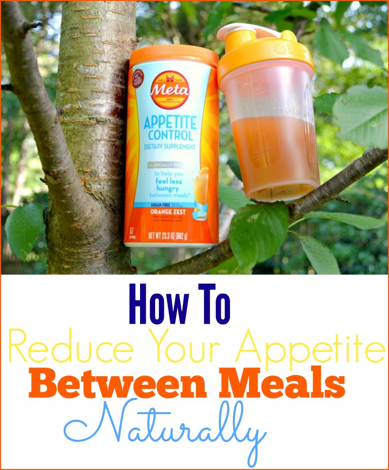 How To Reduce Your Appetite Between Meals Naturally 