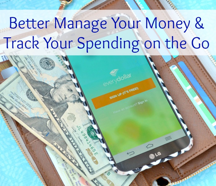 How to Better Manage Your Money & Track Your Spending on the Go 