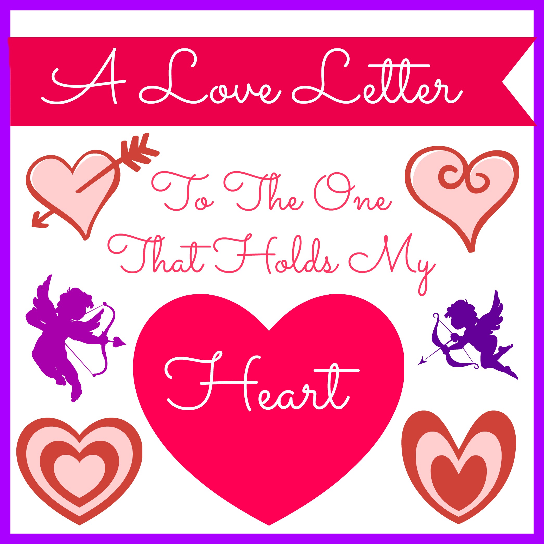 A Love Letter To The One That Holds My Heart