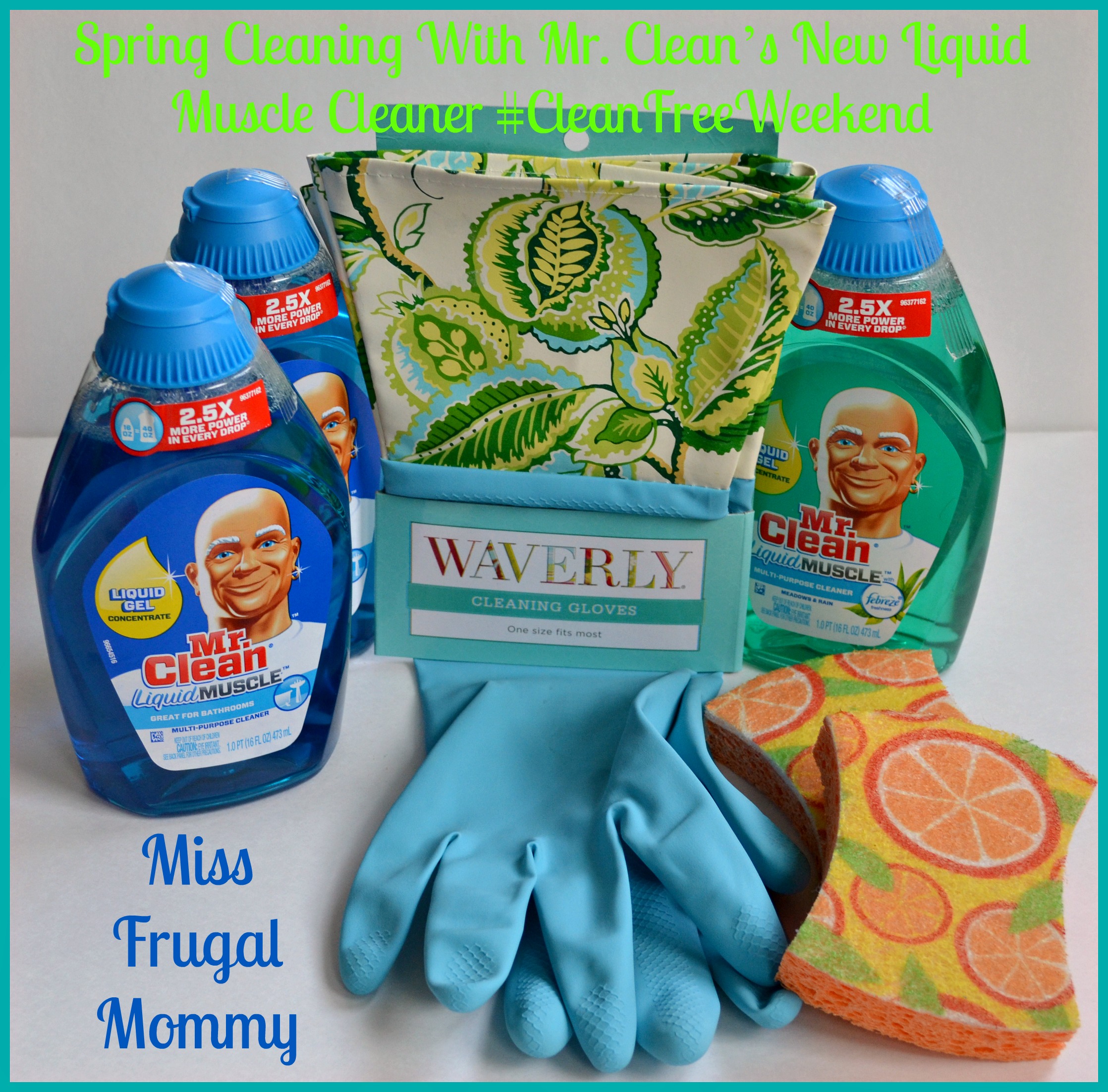 Spring Cleaning With Mr. Clean’s New Liquid Muscle Cleaner #CleanFreeWeekend