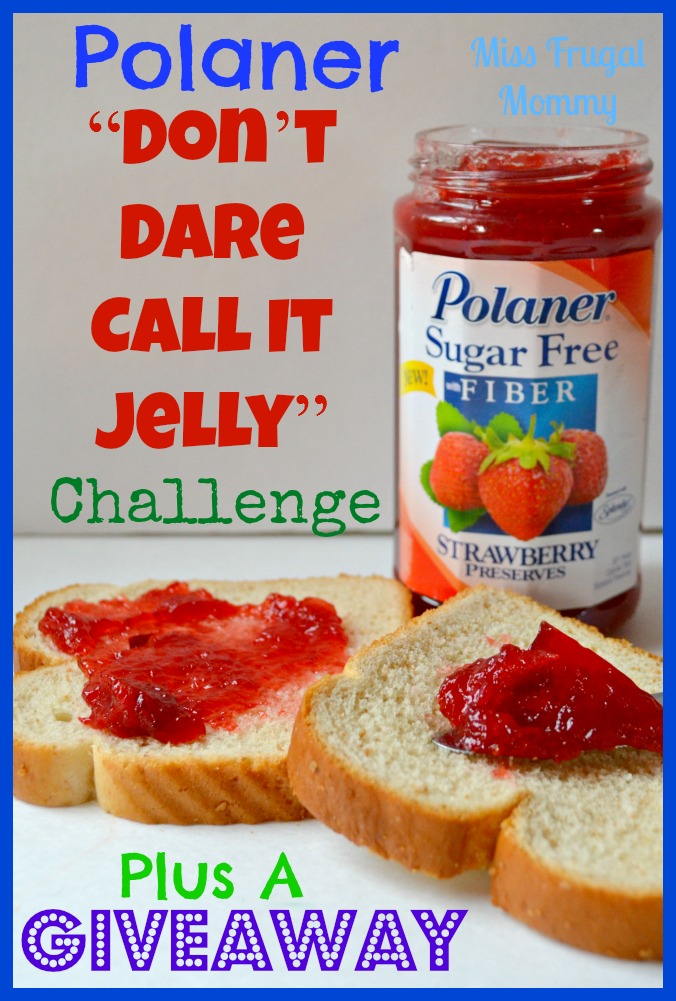 Polaner “Don’t Dare Call It Jelly” Challenge + Giveaway