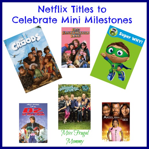 Netflix Titles to Celebrate Mini Milestones #StreamTeam