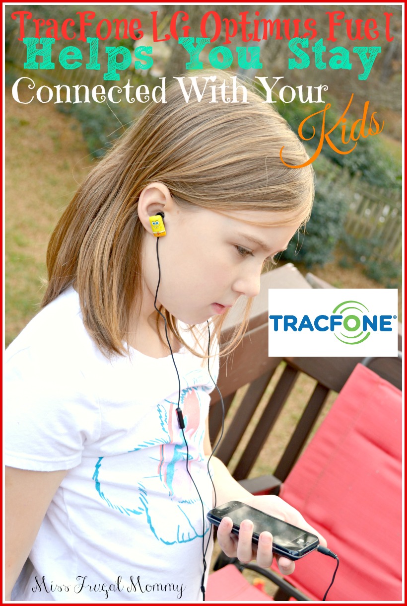 TracFone LG Optimus Fuel™ Helps You Stay Connected With Your Kids