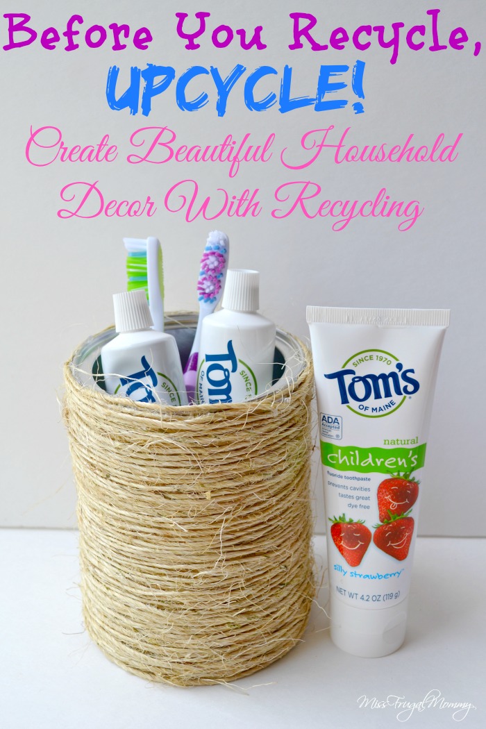 Before You Recycle, Upcycle! Create Beautiful Household Decor With Recycling