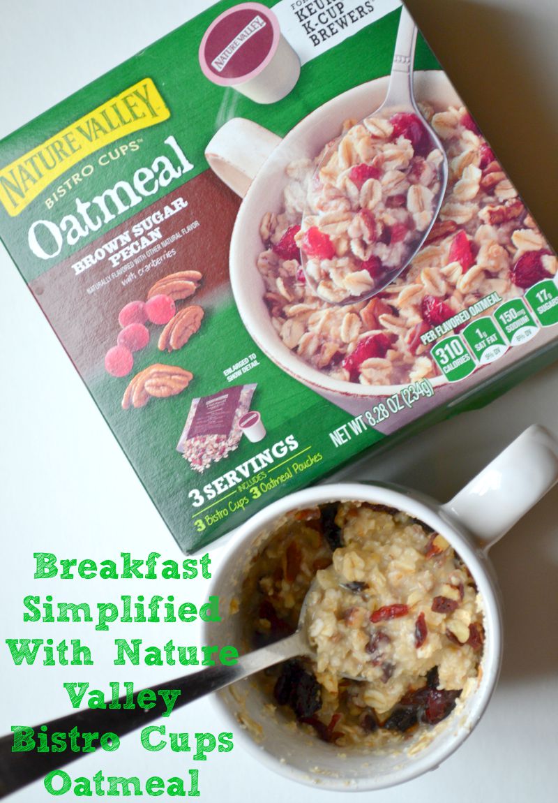Breakfast Simplified With Nature Valley Bistro Cups Oatmeal 