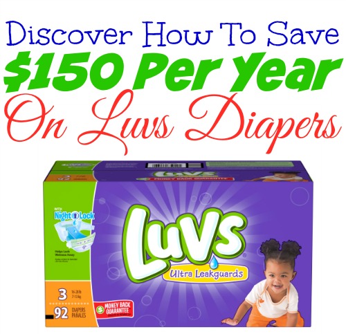 Discover How To Save $150 Per Year On Luvs Diapers