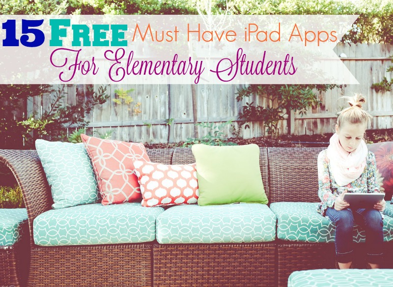 15 Free Must Have iPad Apps For Elementary Students
