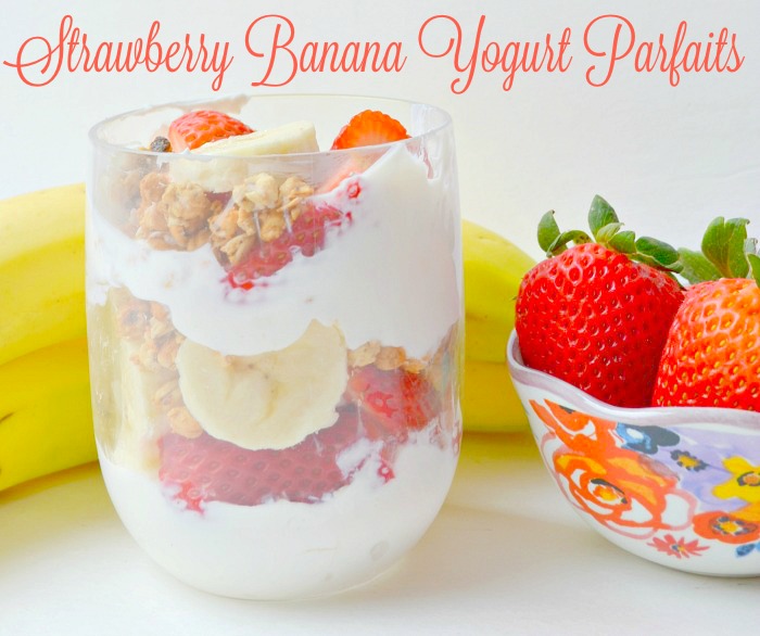 Strawberry Banana Yogurt Parfaits