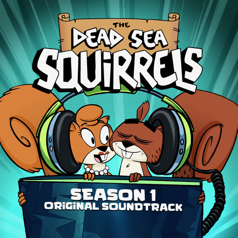 The Dead Sea Squirrels Season 1 Soundtrack: A Fun, Faith-Filled Way to Bring Biblical Lessons Beyond the Screen